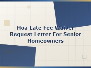 Hoa Late Fee Waiver Letter for Seniors